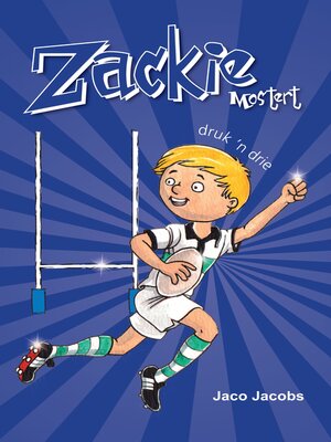 cover image of Zackie Mostert druk 'n drie